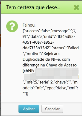 ​Rejeicao: Duplicidade de NF-e, com diferença na Chave de Acesso